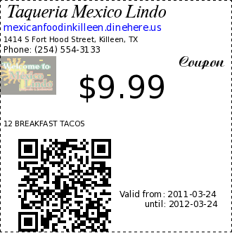 Taqueria Mexico Lindo $9.99 Coupon. 12 BREAKFAST TACOS
