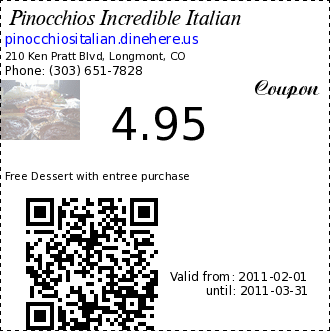 Pinocchios Incredible Italian 4.95 Coupon. Free Dessert with entree purchase