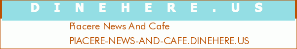 Piacere News And Cafe