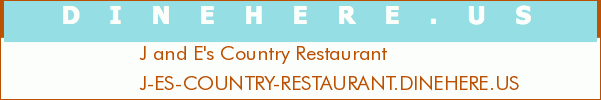 J and E's Country Restaurant