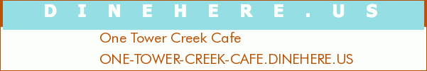 One Tower Creek Cafe