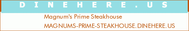Magnum's Prime Steakhouse