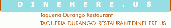 Taqueria Durango Restaurant