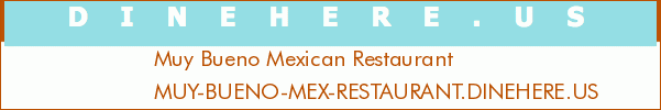Muy Bueno Mexican Restaurant