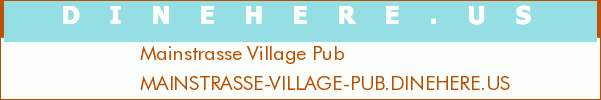 Mainstrasse Village Pub