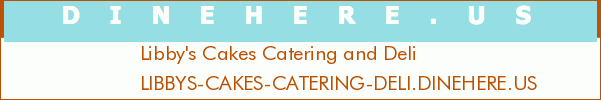 Libby's Cakes Catering and Deli