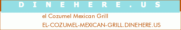 el Cozumel Mexican Grill