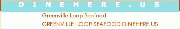 Greenville Loop Seafood