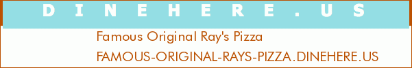 Famous Original Ray's Pizza