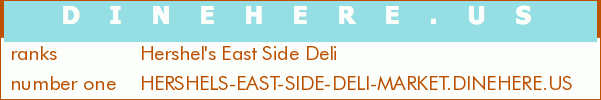 Hershel's East Side Deli