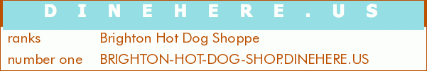 Brighton Hot Dog Shoppe