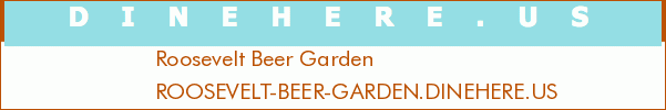 Roosevelt Beer Garden
