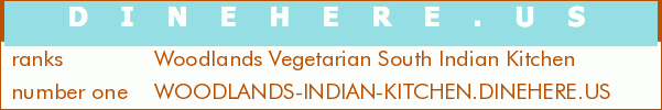 Woodlands Vegetarian South Indian Kitchen