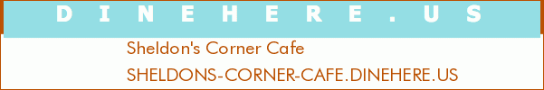 Sheldon's Corner Cafe