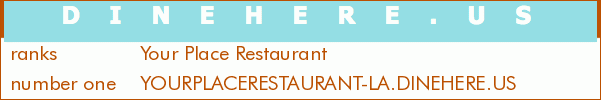Your Place Restaurant