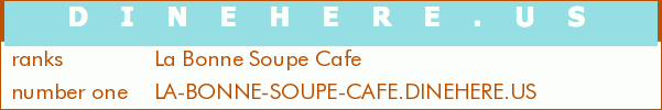La Bonne Soupe Cafe