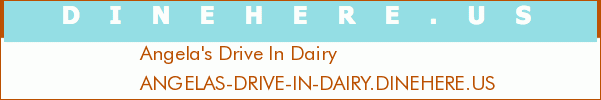 Angela's Drive In Dairy