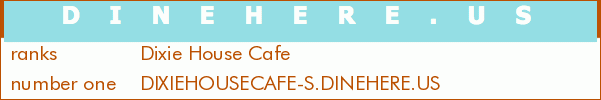 Dixie House Cafe