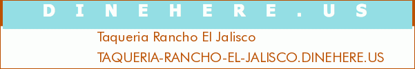 Taqueria Rancho El Jalisco