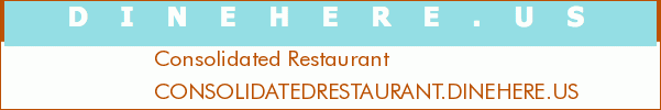 Consolidated Restaurant