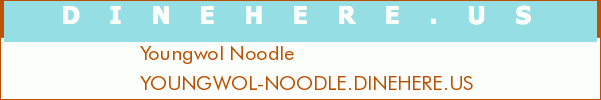 Youngwol Noodle