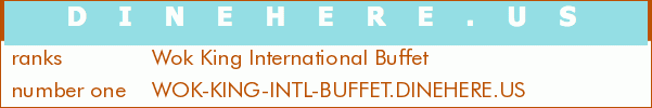 Wok King International Buffet