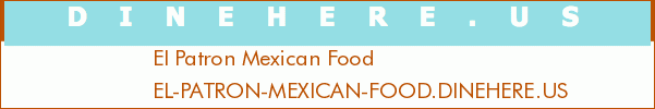 El Patron Mexican Food