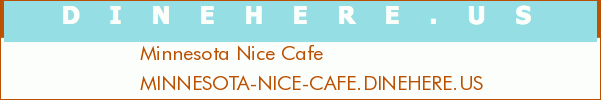Minnesota Nice Cafe