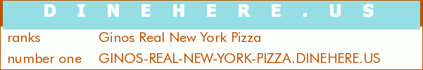 Ginos Real New York Pizza