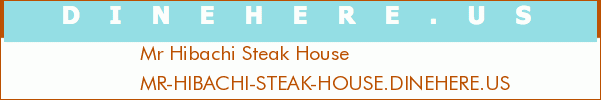 Mr Hibachi Steak House
