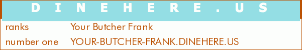 Your Butcher Frank