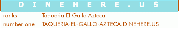 Taqueria El Gallo Azteca
