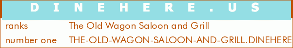 The Old Wagon Saloon and Grill