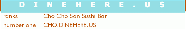 Cho Cho San Sushi Bar