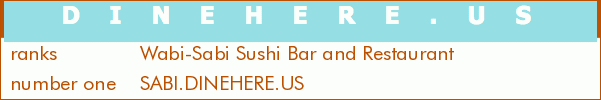 Wabi-Sabi Sushi Bar and Restaurant
