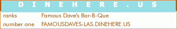 Famous Dave's Bar-B-Que