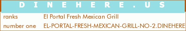 El Portal Fresh Mexican Grill