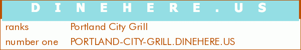 Portland City Grill