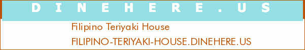 Filipino Teriyaki House