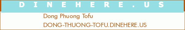 Dong Phuong Tofu