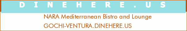 NARA Mediterranean Bistro and Lounge