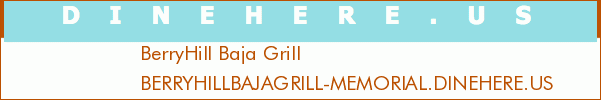 BerryHill Baja Grill