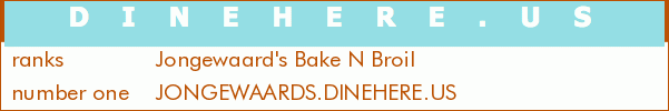 Jongewaard's Bake N Broil