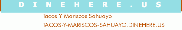 Tacos Y Mariscos Sahuayo