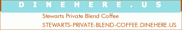 Stewarts Private Blend Coffee