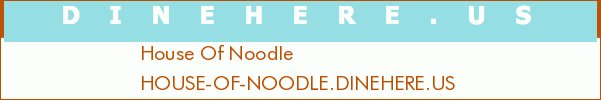 House Of Noodle
