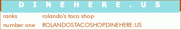 rolando's taco shop
