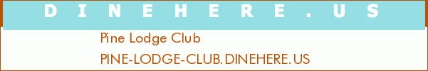 Pine Lodge Club