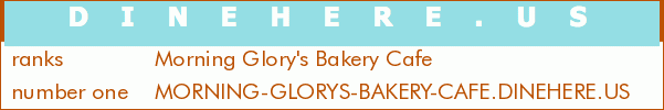 Morning Glory's Bakery Cafe