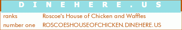 Roscoe's House of Chicken and Waffles